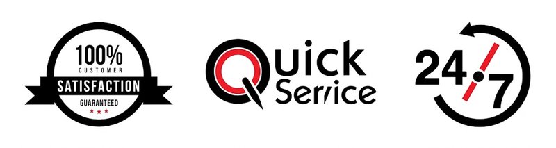 100% Satisfaction Guaranteed, Quick Service, 24/7
